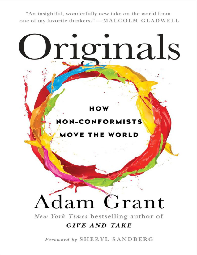 Originals: How Non-Conformists Move the World